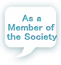 As a Member of the Society 